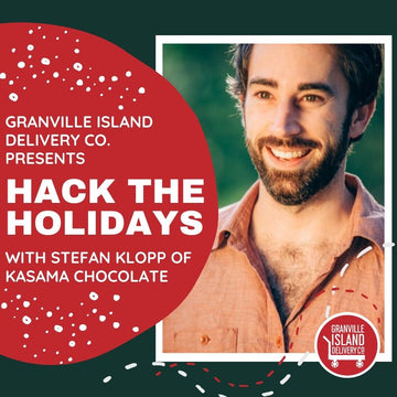 Hack the Holidays with Stefan Klopp of Kasama Chocolate