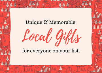A Local Gift for Everyone on Your List!